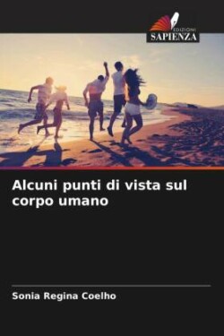 Alcuni punti di vista sul corpo umano