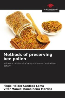 Methods of preserving bee pollen