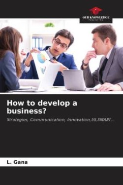 How to develop a business?