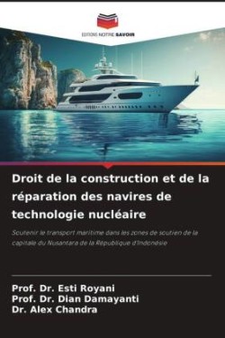 Droit de la construction et de la réparation des navires de technologie nucléaire