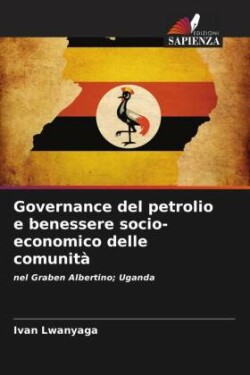 Governance del petrolio e benessere socio-economico delle comunità