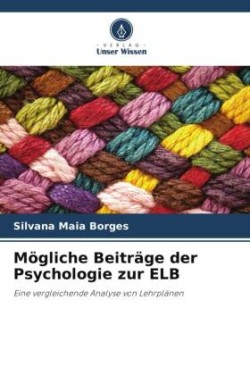 Mögliche Beiträge der Psychologie zur ELB