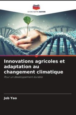 Innovations agricoles et adaptation au changement climatique