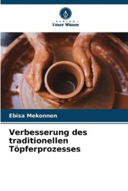 Verbesserung des traditionellen Töpferprozesses