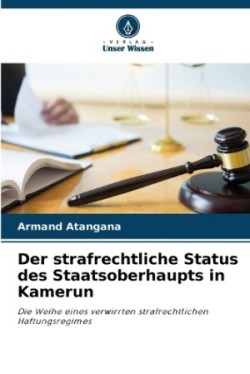 strafrechtliche Status des Staatsoberhaupts in Kamerun