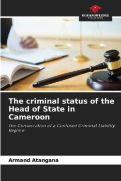 criminal status of the Head of State in Cameroon