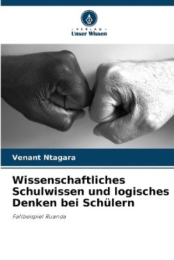 Wissenschaftliches Schulwissen und logisches Denken bei Schülern