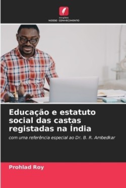 Educação e estatuto social das castas registadas na Índia