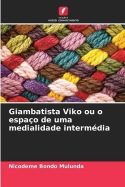Giambatista Viko ou o espaço de uma medialidade intermédia
