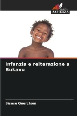 Infanzia e reiterazione a Bukavu