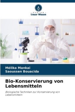 Bio-Konservierung von Lebensmitteln