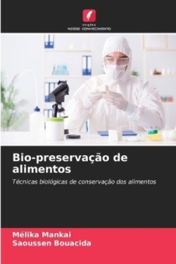 Bio-preservação de alimentos