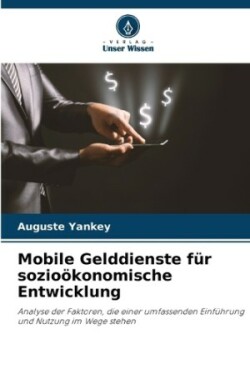 Mobile Gelddienste für sozioökonomische Entwicklung