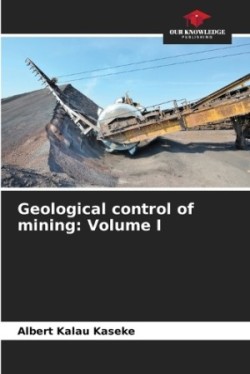 Geological control of mining