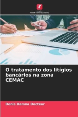 O tratamento dos litígios bancários na zona CEMAC