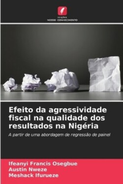 Efeito da agressividade fiscal na qualidade dos resultados na Nigéria