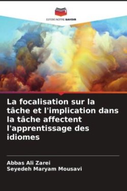 focalisation sur la tâche et l'implication dans la tâche affectent l'apprentissage des idiomes