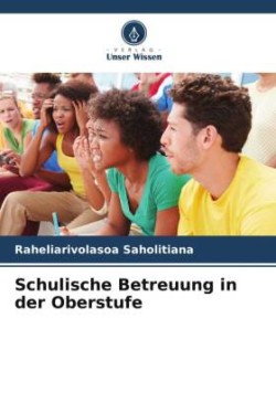 Schulische Betreuung in der Oberstufe