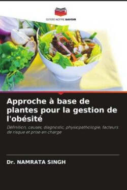 Approche à base de plantes pour la gestion de l'obésité