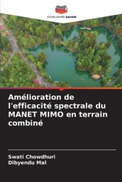 Amélioration de l'efficacité spectrale du MANET MIMO en terrain combiné