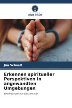 Erkennen spiritueller Perspektiven in angewandten Umgebungen