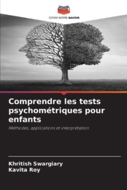 Comprendre les tests psychométriques pour enfants