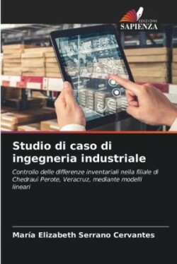 Studio di caso di ingegneria industriale