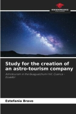 Study for the creation of an astro-tourism company