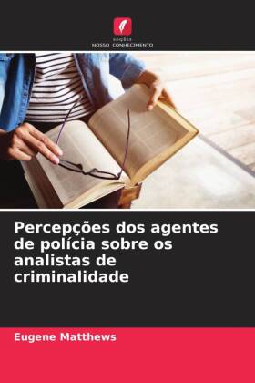 Percepções dos agentes de polícia sobre os analistas de criminalidade