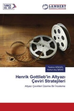Henrik Gottlieb'in Altyazı Çeviri Stratejileri