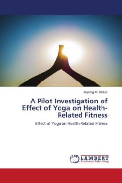 Pilot Investigation of Effect of Yoga on Health-Related Fitness