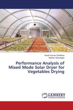 Performance Analysis of Mixed Mode Solar Dryer for Vegetables Drying