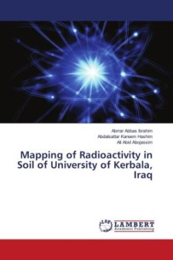 Mapping of Radioactivity in Soil of University of Kerbala, Iraq