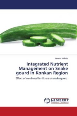 Integrated Nutrient Management on Snake gourd in Konkan Region