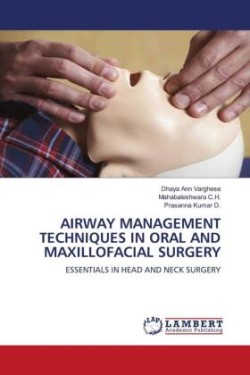 Airway Management Techniques in Oral and Maxillofacial Surgery