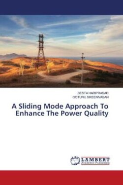 Sliding Mode Approach To Enhance The Power Quality