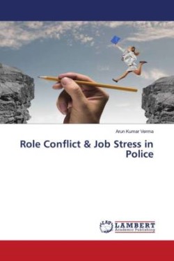 Role Conflict & Job Stress in Police