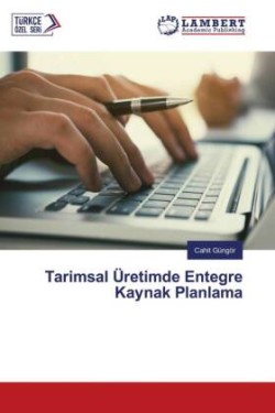 Tarimsal Üreti̇mde Entegre Kaynak Planlama