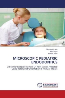 Microscopic Pediatric Endodontics