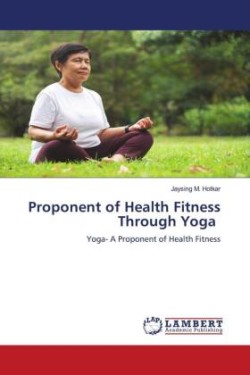 Proponent of Health Fitness Through Yoga