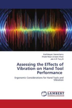 Assessing the Effects of Vibration on Hand Tool Performance