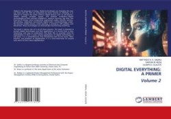 DIGITAL EVERYTHING: A PRIMER Volume 2