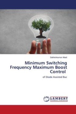 Minimum Switching Frequency Maximum Boost Control