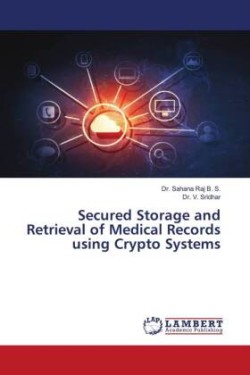 Secured Storage and Retrieval of Medical Records using Crypto Systems