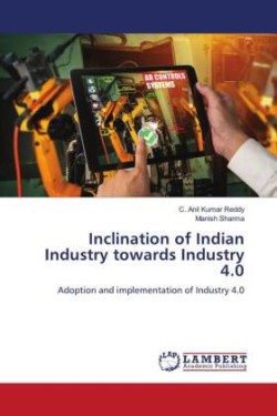 Inclination of Indian Industry towards Industry 4.0