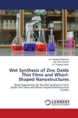 Wet Synthesis of Zinc Oxide Thin Films and Whorl-Shaped Nanostructures