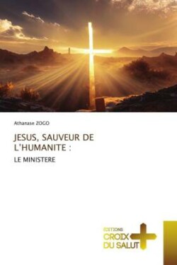 Jesus, Sauveur de l'Humanite