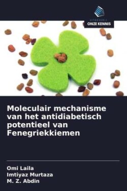 Moleculair mechanisme van het antidiabetisch potentieel van Fenegriekkiemen