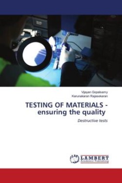 TESTING OF MATERIALS - ensuring the quality
