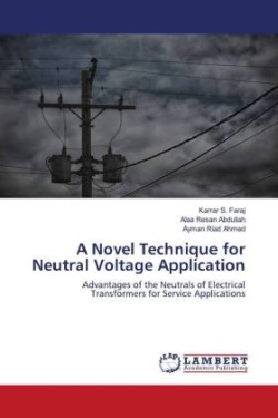 A Novel Technique for Neutral Voltage Application